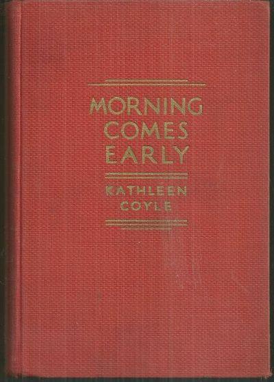 Coyle, Kathleen - Morning Comes Early