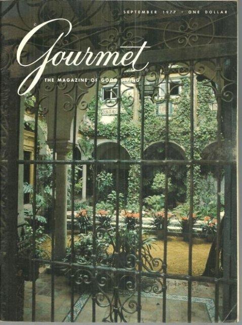 Gourmet Magazine - Gourmet Magazine September 1977 the Magazine of Good Living