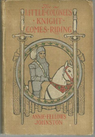 Johnston, Annie Fellows - Little Colonel's Knight Comes Riding