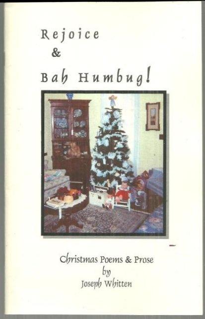 Whitten, Joseph - Rejoice and Bah Humbug Christmas Poems and Prose