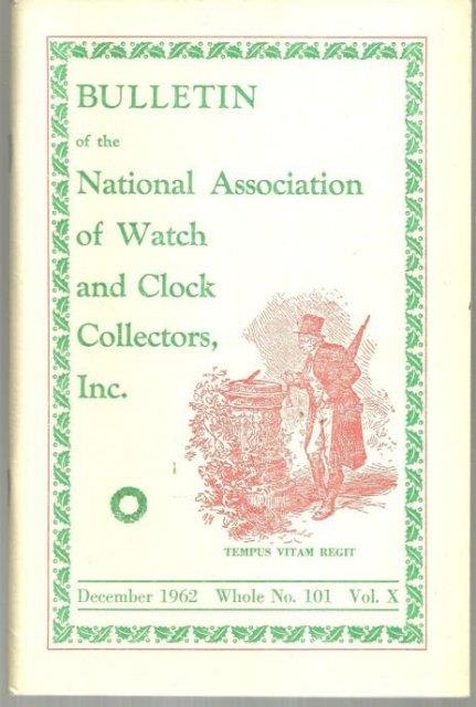 Image for BULLETIN OF THE NATIONAL ASSOCIATION OF WATCH AND CLOCK COLLECTORS, INC., DECEMBER 1962