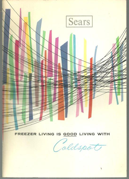 Sears - Freezer Living Is Good Living with Coldspot