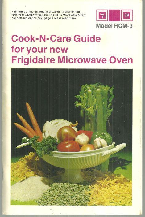 Frigidaire - Cook-N-Care Guide for Your New Frigidaire Microwave Oven