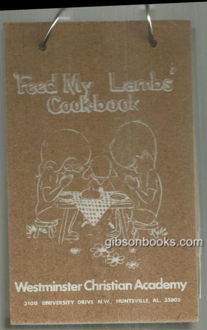 Westminster Christian Academy - Feed My Lambs' Cookbook