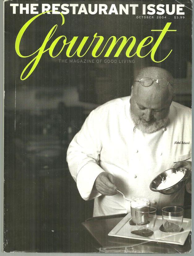 Gourmet Magazine - Gourmet Magazine October 2004 the Magazine of Good Living