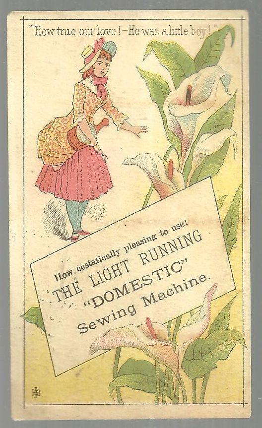 Advertisement - Victorian Trade Card for Domestic Sewing Machine with Lovely Lady and Flowers