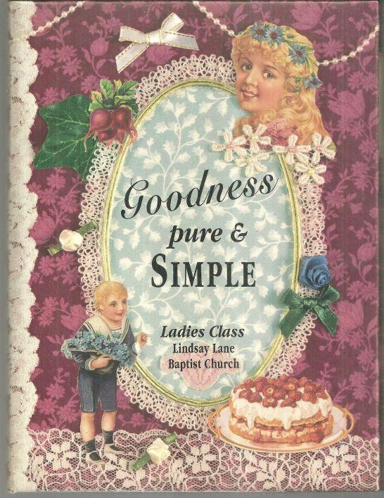 Ladies Class Lindsay Lane Baptist Church - Goodness Pure and Simple