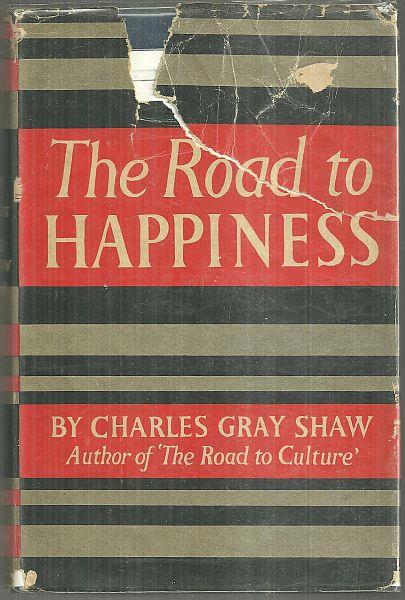 Shaw, Charles Gray - Road to Happiness
