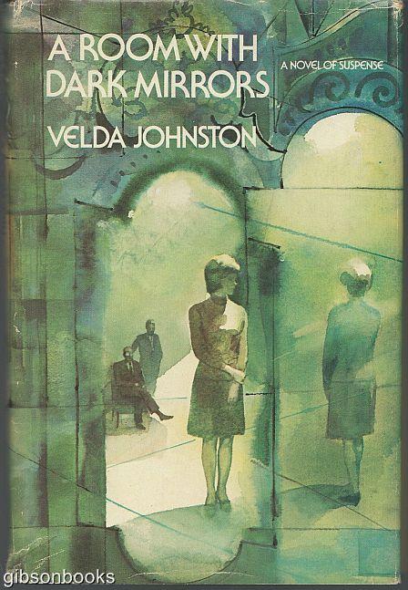 Johnston, Velda - Room with Dark Mirrors a Novel of Suspense