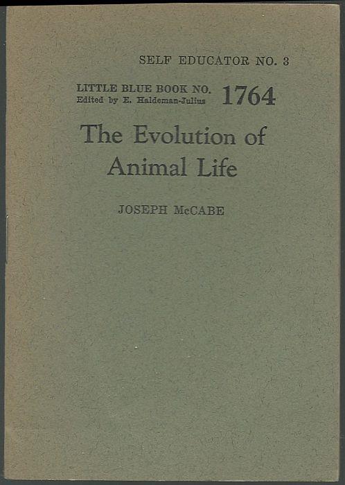 McCabe, Joseph - Evolution of Animal Life from the Primodial Microbe to the Ape
