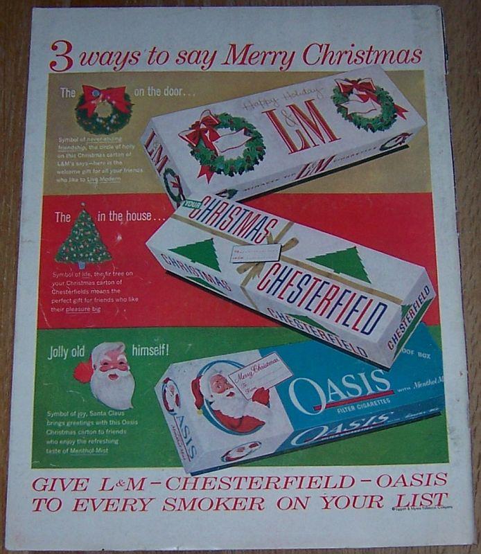 Advertisement - 1957 L & M, Chesterfield and Oasis Cigarettes Life Magazine Color Christmas Advertisement