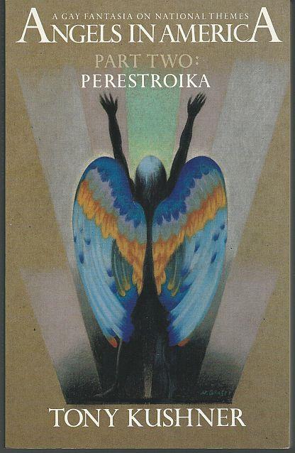 Kushner, Tony - Angels in America a Gay Fantasia on National Themes Part Two: Perestroika