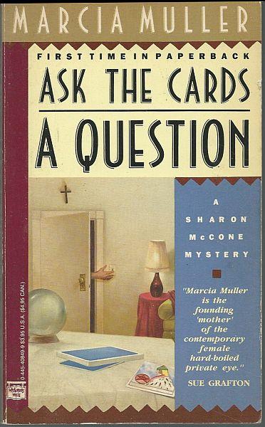 Muller, Marcia - Ask the Cards a Question
