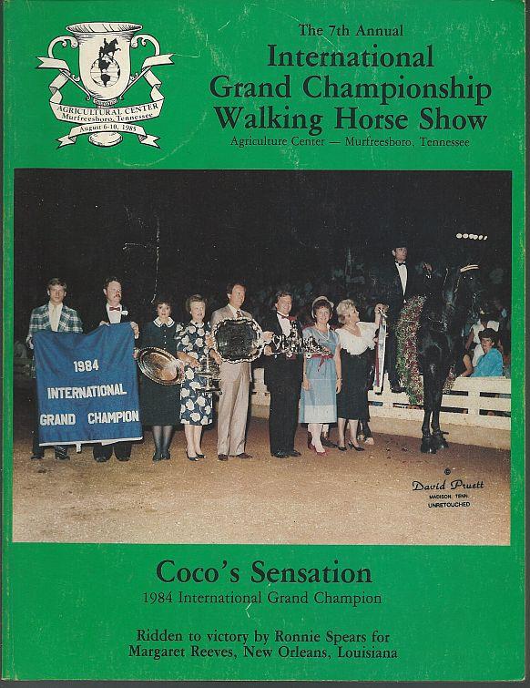 Image for OFFICIAL PROGRAM 1985 INTERNATIONAL GRAND CHAMPIONSHIP WALKING HORSE SHOW, AUGUST 6-10, 1985 MURFREESBORO, TENNESSEE