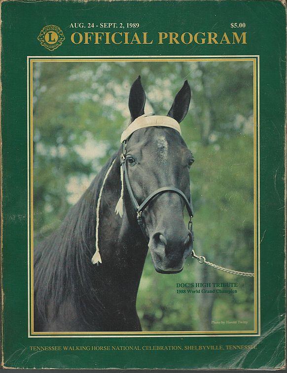 Image for OFFICIAL PROGRAM FIFTY-FIRST ANNIVERSARY ANNUAL TENNESSEE WALKING HORSE NATIONAL CELEBRATION HORSE SHOW AUGUST 24-SEPTEMBER 2, 1989