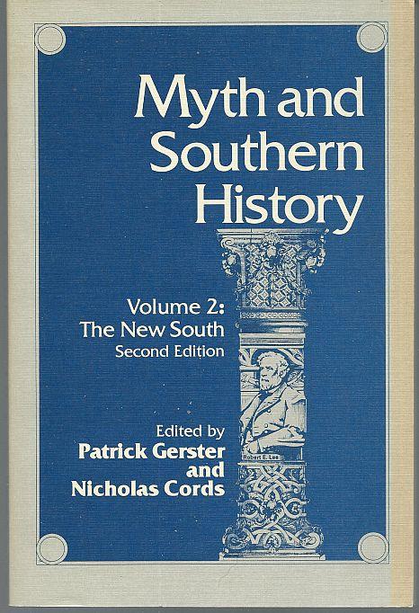 Gerster, Patrick and Nicholas Cords editors - Myth and Southern History Volume 2: The New South