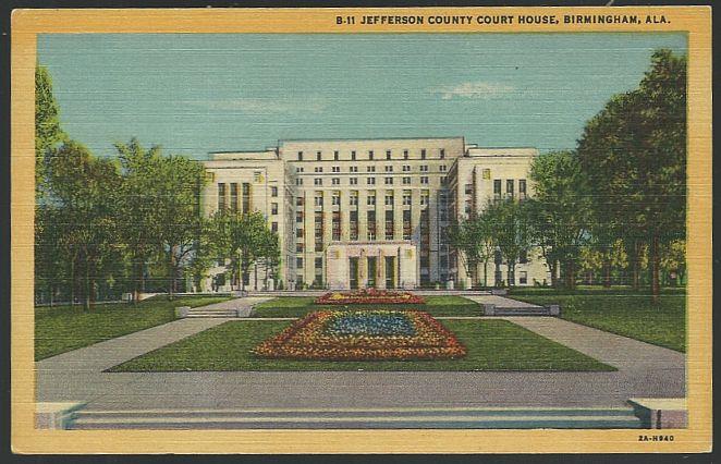 Postcard - Jefferson County Court House, Birmingham, Alabama