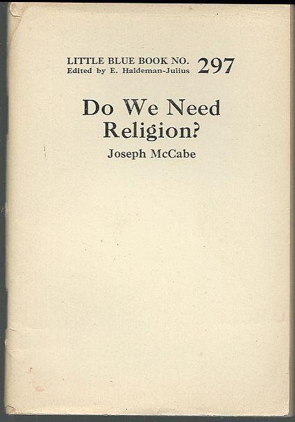 McCabe, Joseph - Do We Need Religion