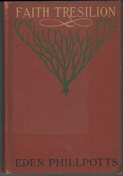 Phillpotts, Eden - Faith Tresilion