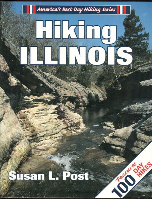 Post, Susan - Hiking Illinois Features 100 Day Hikes