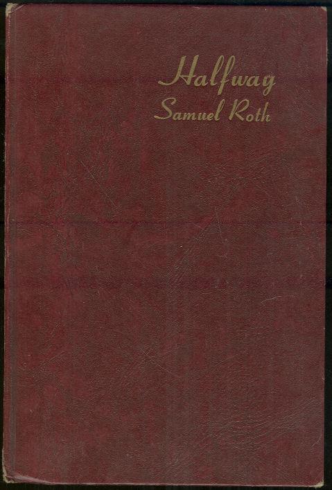Roth, Samuel - Halfway a Poem of Our Time