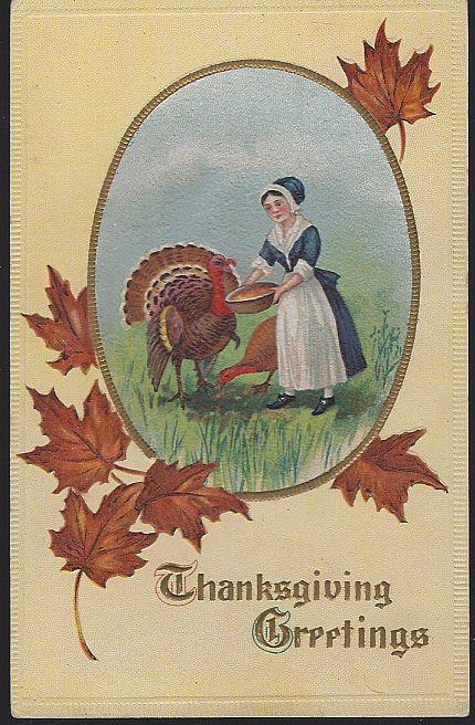 Postcard - Thanksgiving Greetings Postcard with Pilgrim Lady Feeding Turkeys