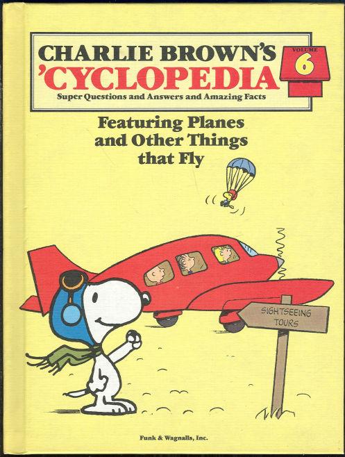 Image for CHARLIE BROWN'S 'CYCLOPEDIA FEATURING PLANES AND OTHER THINGS THAT FLY Super Questions and Answers and Amazing Facts
