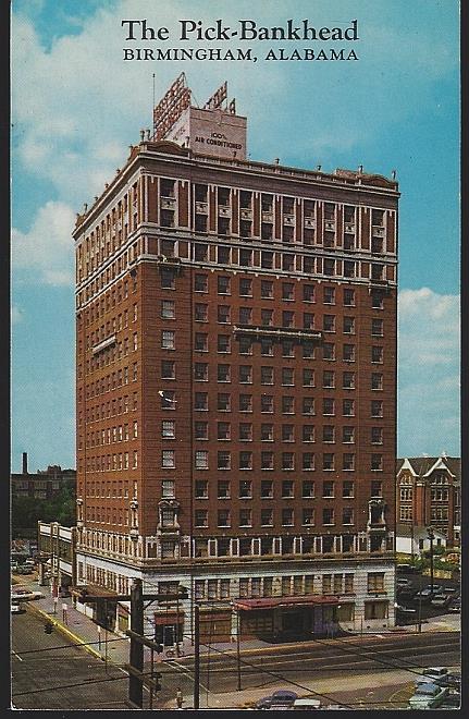 Postcard - Pick-Bankhead Hotel, Birmingham, Alabama