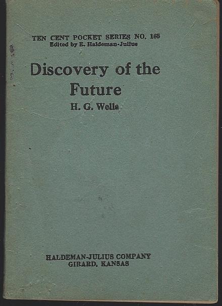 Wells, H. G. - Discovery of the Future