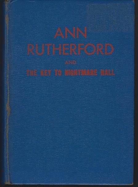 Heisenfelt, Kathryn - Ann Rutherford and the Key to Nightmare Hall