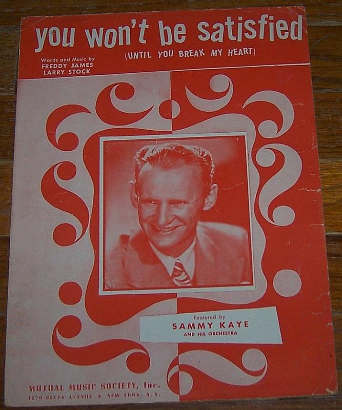 Sheet Music - You Won't Be Satisfied Until You Break My Heart