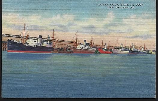 Postcard - Ocean Going Ships at Dock, New Orleans, Louisiana