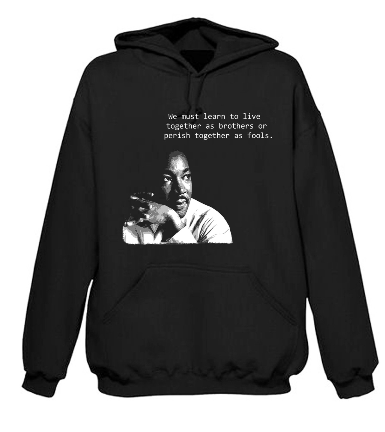 MARTIN LUTHER KING QUOTE HOODIE - Civil Rights Malcolm X T-Shirt - Size ...