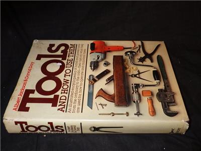 Tools And How To Use Them Hand Power Tools Instruction Book History Woodworking Ebay