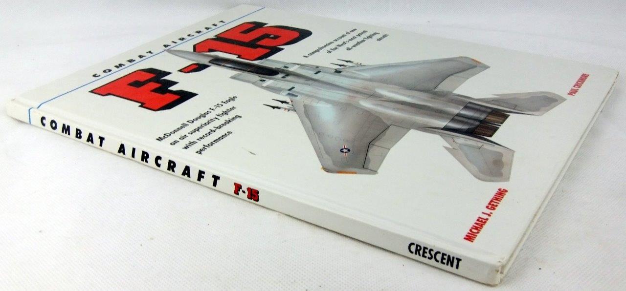 Combat Aircraft McDonnell Douglas F15 Eagle Hardcover Book by Gethin