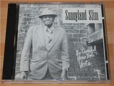 Sunnyland Slim Be Careful How You Vote 1989 Us Earwig Music Label Cd Ebay Sunnyland slim · song · 1989. ebay