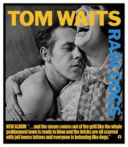 Tom Waits **POSTER** LARGE PRINT - Rain Dogs album promo ad | eBay