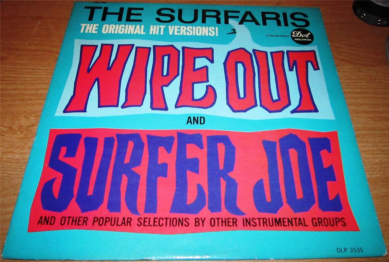 Rare 1963 SURF Lp The Surfaris WIPE OUT And SURFER JOE On Dot Dlp 3535