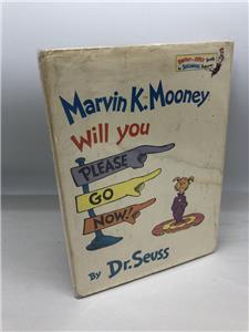 Marvin K. Mooney Will You Please Go Now First Edition 1st Printing Dr ...