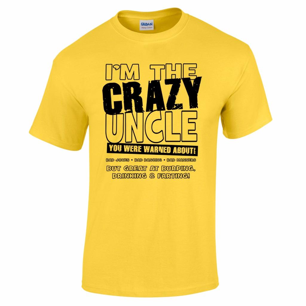 I'm The Crazy Uncle You Were Warned About Funny Birthday Joke Mens T Shirt