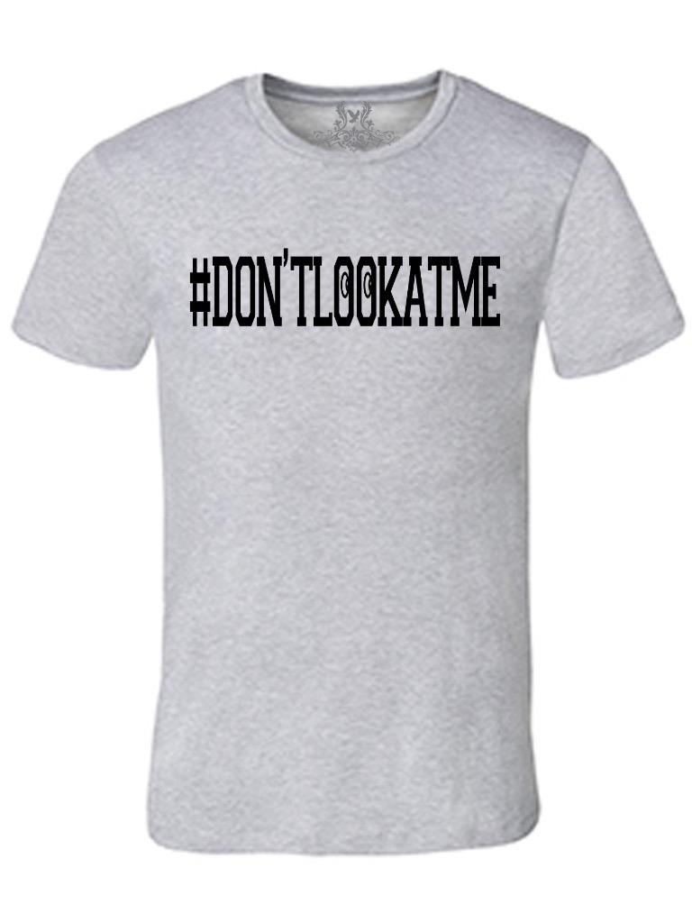 NEW MEN'S PRINTED GRAPHIC DESIGN HASHTAG DONT LOOK AT ME NO JUDGE PROTEST TSHIRT - Bild 13 von 16