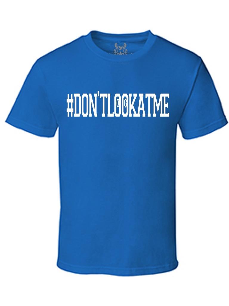 NEW MEN'S PRINTED GRAPHIC DESIGN HASHTAG DONT LOOK AT ME NO JUDGE PROTEST TSHIRT - Bild 11 von 16