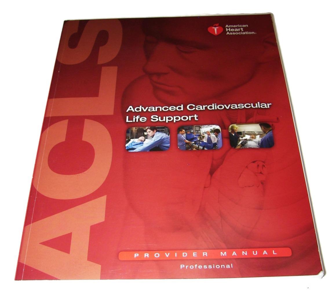 2011 Advanced Cardiovascular Life Support Provider Manual, American Heart Assoc.