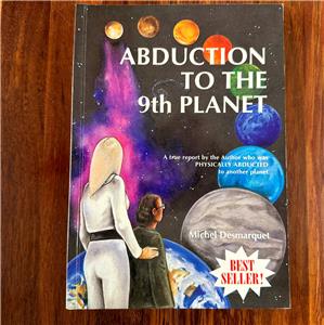 Abduction to the 9th Planet' Michael Desmarquet 1994 Extra