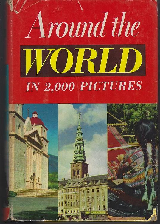 Runyon, A. Milton editor - Around the World in 2,000 Pictures Around the World and Around the U S a in One Volume