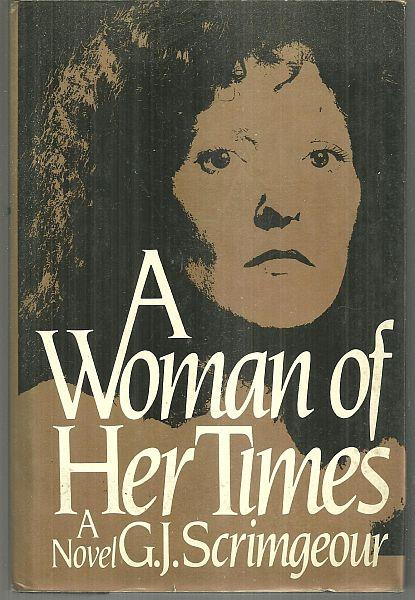Scrimgeour, G. J. - Woman of Her Times