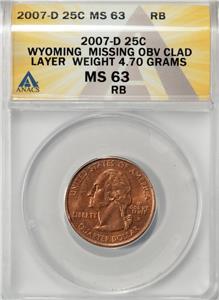 2007 D ANACS MS63 Missing Clad Layer 4.70 Grams Wyoming Quarter