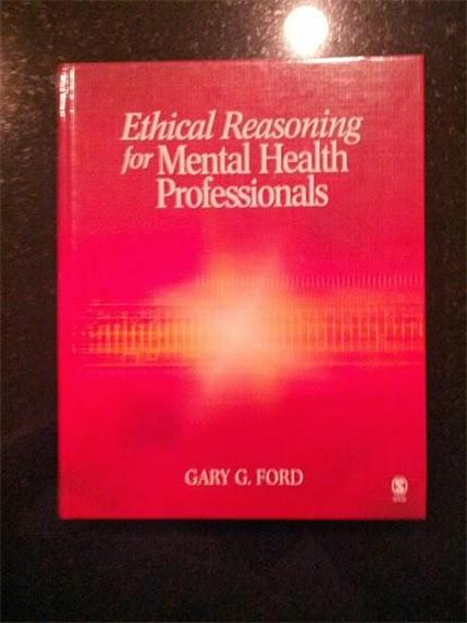 Ethical reasoning for mental health professionals by gary ford #9