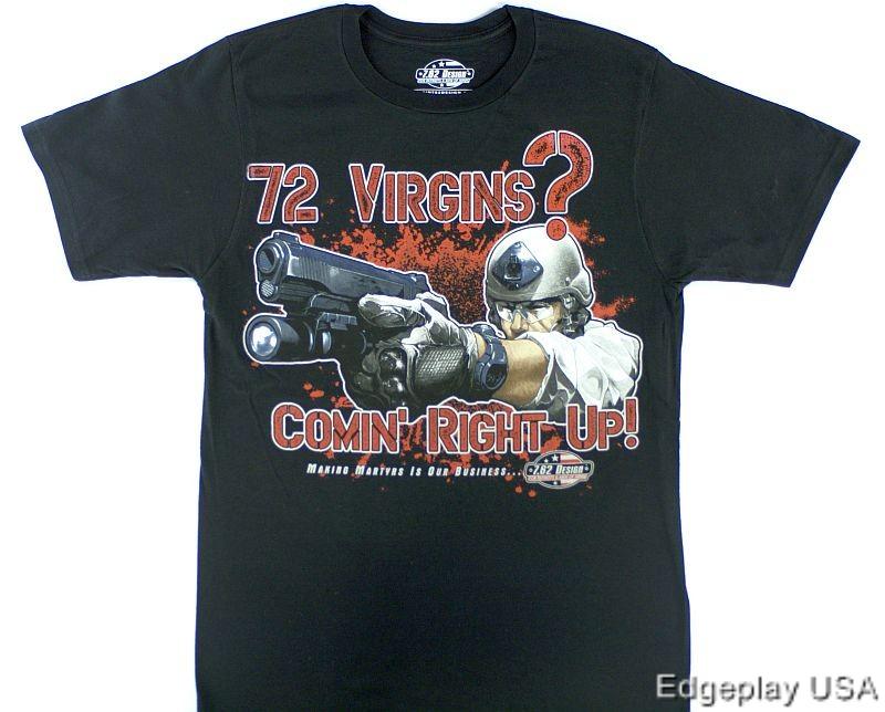 72 Virgins T Shirt 7.62 Design Military Patriotic | eBay