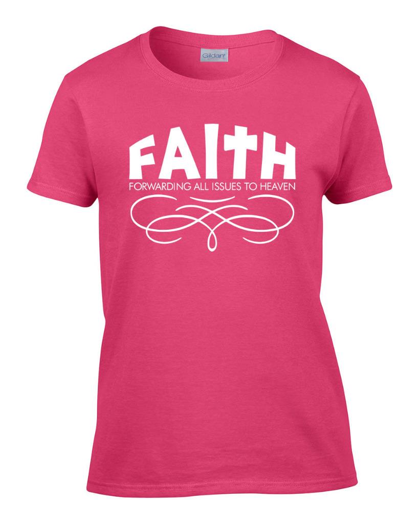 Ladies Faith Forwarding All Issues To Heaven Cross T-Shirt Women's ...